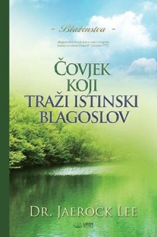 Cover of Čovjek koji trazi istinski blagoslov(Croatian)