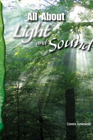 Cover of All About Light and Sound