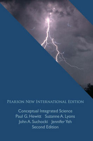 Cover of Conceptual Integrated Science: Pearson New International Edition / Conceptual Integrated Science: Pearson New International Edition Access Card:Without e text