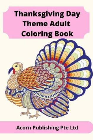 Cover of Thanksgiving Day Theme Adult Coloring Book