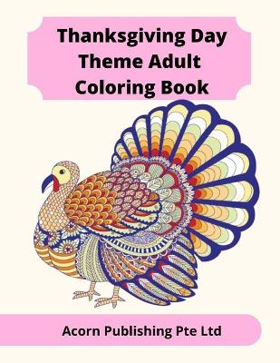 Book cover for Thanksgiving Day Theme Adult Coloring Book