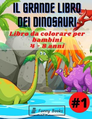 Book cover for Il Grande Libro dei Dinosauri #1