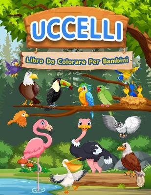 Book cover for Uccelli libro da colorare per bambini