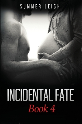 Book cover for Incidental Fate Book 4