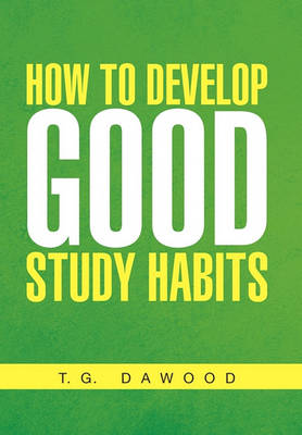Book cover for How to Develop Good Study Habits