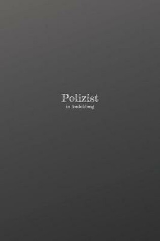 Cover of Polizist in Ausbildung