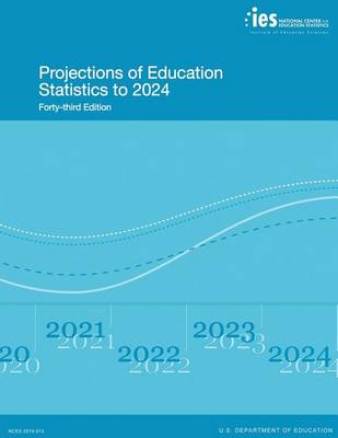 Book cover for Projections of Education Statistics to 2024