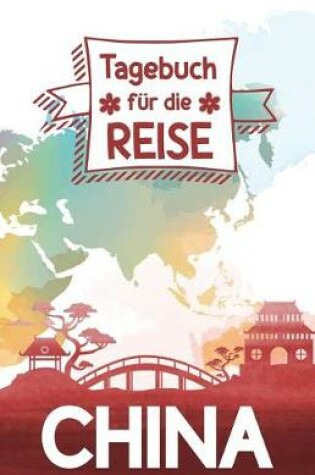 Cover of China - Tagebuch fur die Reise