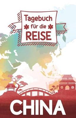 Book cover for China - Tagebuch fur die Reise