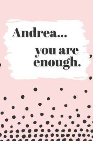 Cover of Andrea's You Are Enough