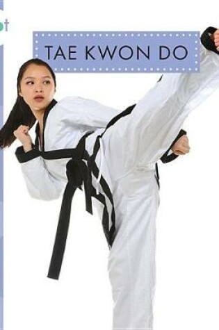 Cover of Tae Kwon Do