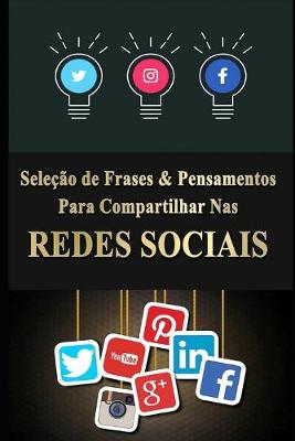 Book cover for Seleção de Frases & Pensamentos para Compartilhar nas Redes Sociais