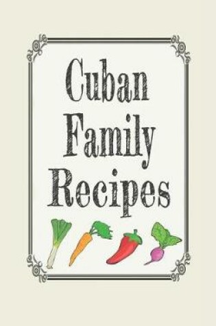 Cover of Cuban Family Recipes