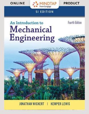 Book cover for Mindtap Engineering, 1 Term (6 Months) Printed Access Card for Wickert/Lewis' an Introduction to Mechanical Engineering, Si Edition, 4th