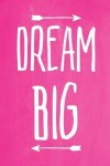 Book cover for Pastel Chalkboard Journal - Dream Big (Pink)