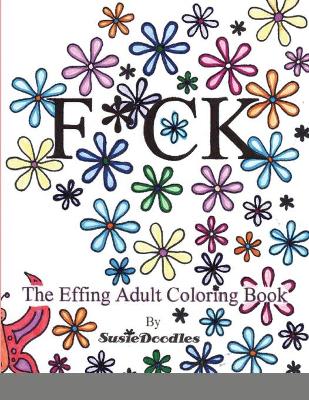 Book cover for The Effing Adult Coloring Book