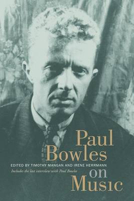 Book cover for Paul Bowles on Music