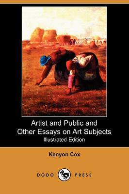 Book cover for Artist and Public and Other Essays on Art Subjects (Illustrated Edition) (Dodo Press)