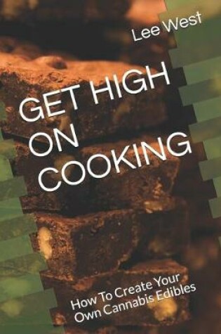 Cover of Get High on Cooking