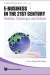 Book cover for E-business In The 21st Century: Realities, Challenges And Outlook