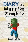 Book cover for Diary of a Warrior Zombie (Book 1)