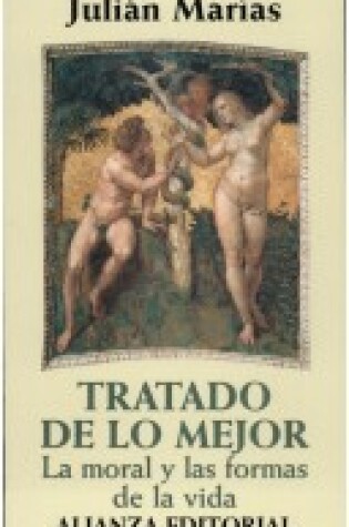 Cover of Tratado de Lo Mejor. La Moral y Las Formas de La Vida