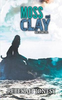 Book cover for Moss and Clay
