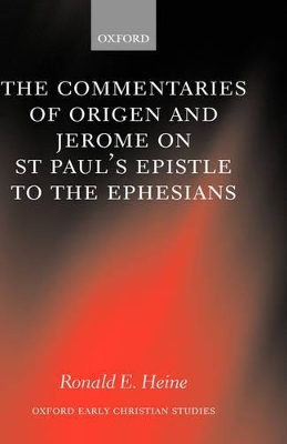 Book cover for The Commentaries of Origen and Jerome on St. Paul's Epistle to the Ephesians