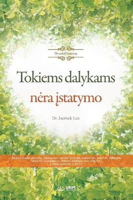 Book cover for Tokiems dalykams nera įstatymo(Lithuanian)