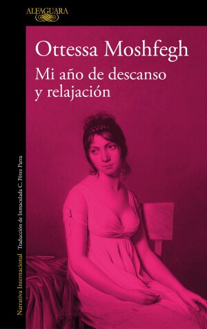 Book cover for Mi año de descanso y relajación / My Year of Rest and Relaxation