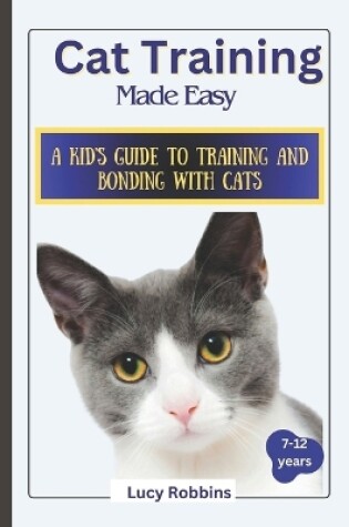 Cover of Cat Training Made Easy