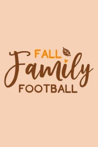 Cover of Fall Family Football