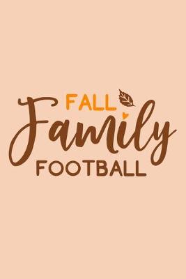 Book cover for Fall Family Football