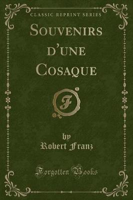 Book cover for Souvenirs d'Une Cosaque (Classic Reprint)