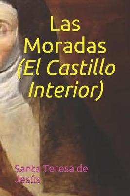 Book cover for Las Moradas (El Castillo Interior)