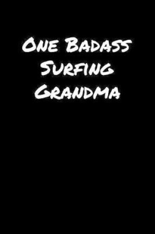 Cover of One Badass Surfing Grandma