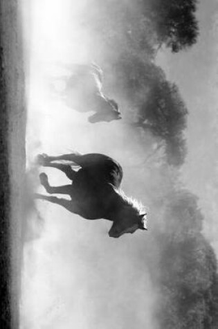 Cover of Horses Running Through the Fog Black and White Journal