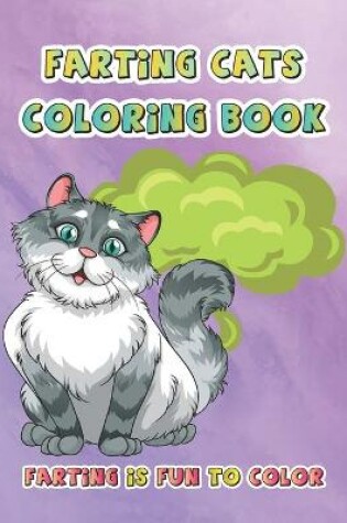 Cover of Farting Cats Coloring Book
