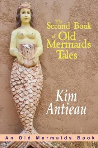 Cover of The Second Book of Old Mermaids Tales