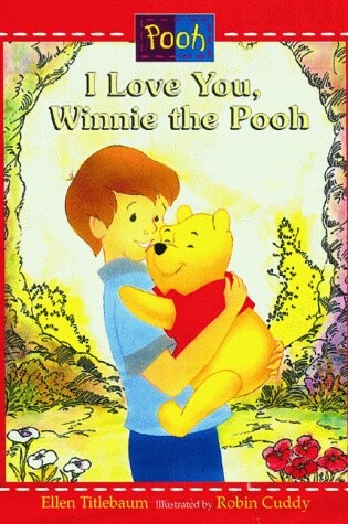 Cover of I Love You Winnie the Pooh