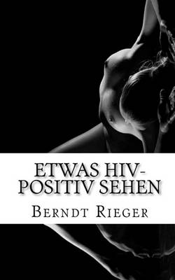 Book cover for Etwas HIV-Positiv Sehen