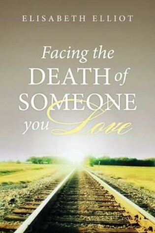 Cover of Facing the Death of Someone You Love (Pack of 25)