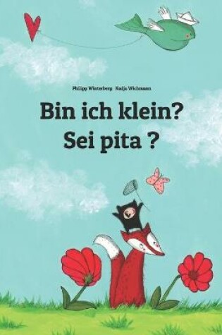 Cover of Bin ich klein? Sei pita ?