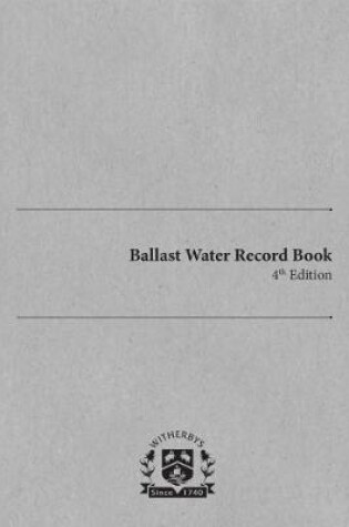 Cover of Ballast Water Record Book 4th Edition