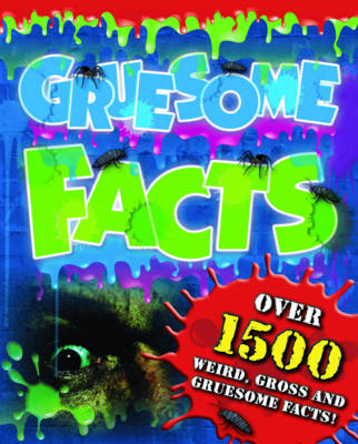 Cover of Gruesome Facts (A)
