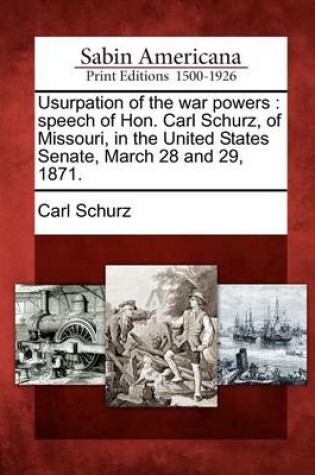 Cover of Usurpation of the War Powers