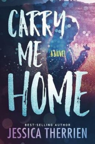 Cover of Carry Me Home