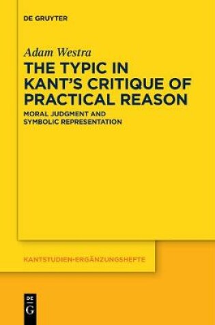 Cover of The Typic in Kant's "Critique of Practical Reason"