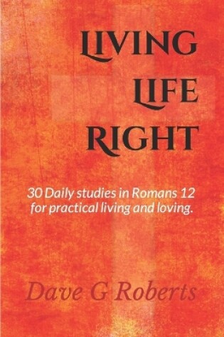 Cover of Living Life Right