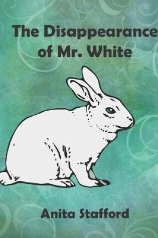 Cover of The Disappearance of Mr. White